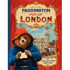 Paddington Pop-Up London: Movie tie-in: Collector’s Edition